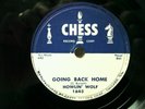 HOWLIN' WOLF - R&B 78rpm CHESS #1648 - GOING BACK HOME / MY LIFE - E / E+