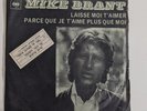 MIKE BRANT  laisse moit t'aimer RARE  ISRAELI P/S