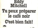 EDDY MITCHELL Tu peux préparer le café noir  Original PROMO SP 7