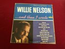 WILLIE NELSON ...and then I wrote Liberty LST-7239 wlp VG+/EX
