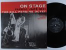 BILL PERKINS OCTET On Stage PACIFIC JAZZ LP mono