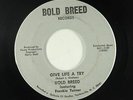 Northern Soul 45 - Bold Breed - Give Life A Try - Bold Breed - mp3