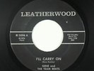 Northern Soul Garage 45 - Gene & Team Beats - I'll Carry On - Leatherwood - mp3
