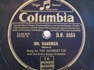 The Chordettes 78 RPM / Mr. Sandman & I Don`t Wanna See You Cryin` (35-0820)