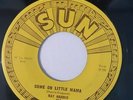Ray Harris SUN #254 45 RPM Come on Pretty Mama/Where'd You Stay Last Night VG++ 
