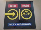 Killer Dwarfs Dirty Weapons Vinyl LP E 45139 CBS Epic New Sealed