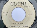 LA ORQUESTA DE CUCHON - Cuidate Juan / KILLER GUAGUANCO 45 Dancefloor fire
