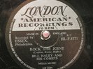 Bill Haley & His Comets 78 RPM /  Rock The Joint & Yes, Indeed  (65-0913)
