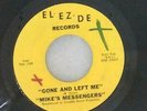 MIKE'S MESSENGERS 45. Gone And Left Me EL-EZ-DE  garage BFTG hear MP3