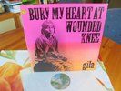 GILA - BURY MY HEART AT WOUNDED KNEE--FIRST GERMAN 1973 WB 45234 --  MINT