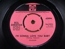 NEIL CHRISTIAN   I'm Gonna Love You Baby   MINT   PYE 7N 17372   Mod Soul Dancer