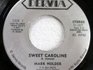 MARK HOLDER 45 Sweet Caroline/Mixed Up Cup NEAR MINT Dervia neil diamond c4521