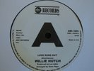 WILLIE HUTCH Love Runs Out c/w BOBBY HUTTON Lend A Hand, Northern Soul, Listen