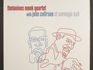 THELONIOUS MONK QUARTET WITH JOHN COLTRANE: at carnegie hall MOSAIC 12