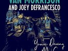 VAN MORRISON & JOEY DEFRANCESCO You're Driving Me Crazy VINYL 2LP NEW w Download