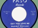 HAROLD BURRAGE Say You Love Me / A Fool 45rpm Paso 1961 Chicago R&B classic