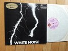 WHITE NOISE : An Electric Storm  UK LP ISLAND ILPS 9099 STEREO  Ed.1