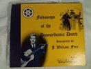J. William Frey FOLK SONGS OF THE PENNSYLVANIA DUTCH 1951 3 78 RPM Playable