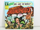 The Mighty Groundhogs Who Will Save The World LP Vinyl Record (LOC 46E)