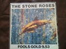 The Stone Roses FOOLS GOLD 9.53 12