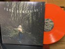 Movements FEEL SOMETHING on Orange colored vinyl