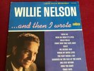 WILLIE NELSON ...and then I wrote Liberty LST-7239 wlp VG+/EX