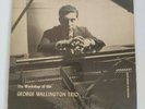 The Workshop of the GEORGE WALLINGTON TRIO MGN-24 SP Record