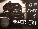 JAY, Abner - True Story Of Abner Jay - Vinyl (LP)