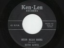 '60 Primitive Rockabilly Gal RUTH LEWIS Mean Mean Mama KEN-LEN 316 VG+ HEAR NOW