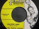 THE RHYTHM ROCKETS Lollypop Baby/Do Yourself A Favor Faro Oldies 45 VG+