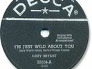 1957 GARY BRYANT Rockabilly/Country 78 RPM Record. I’m Just Wild About You