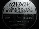 CHUCK BERRY --- SWEET LITTLE SIXTEEN --- Rare UK London Shellac 78 Rock & Roll