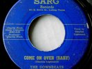 DOWNBEATS Come On Over Baby/Darling Of Mine 45 Sarg Texas R&B-Rocker/Doo Wop