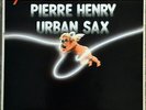 33t Pierre Henry - Urban Sax (LP) PROMO