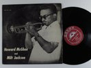 HOWARD MCGHEE & MILT JACKSON Self Titled SAVOY MG-12026 LP mono ^