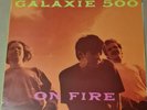 Galaxie 500 On Fire A1/B1 1st Press Very Good Vinyl LP Record Album ROUGH 146