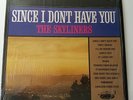 Skyliners - Since I Don't Have You - Vinyl LP US Stereo Press 1979 Doo Wop