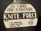 DJ FORCE AND EVOLUTION Fall Down On Me 12 INCH VINYL UK Knite Force 003 Hardcore