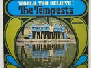 THE TEMPESTS Would You Believe LP 1967 RARE Northern Soul VG+/VG+