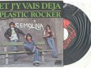 rare 45t SP SEMOLINA (Aubert et Kolinka, futurs Téléphone) : Et j'y vais déjà