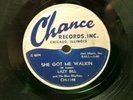 LAZY BILL - R&B 78rpm CHANCE #1148 - SHE GOT ME WALKIN / I HAD A DREAM
