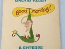 DAEVID ALLEN & EUTERPE - GOOD MORNING  - UK ISSUE A2/B2 - VERY GOOD+