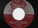 Blues R&B 45 - J.B. Lenore - Mama Your Daughter - Parrot - mp3