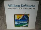 WILLIAM DeVAUGHN   BE THANKFUL FOR WHAT YOU GOT   STILL SEALED LP   1st PRESS