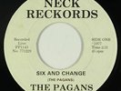 Punk 45 - Pagans - Six And Change - Neck Reckords - mp3 - rare