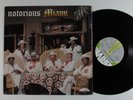 NOTORIOUS MIAMI Self Titled DRIVE 102 LP **
