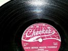 Blues 78  CHECKER 799 Little Walter You Better Watch Yourself/Blue Light