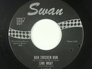 Rockabilly Surf Inst. 45 - Link Wray - Run Chicken Run/The Sweeper - Swan - mp3
