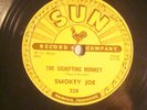 78: SUN 228-ORIG-SMOKEY JOE-SIGNIFYING MONKEY- LISTEN TO ME BABY - STORE STOCK
