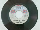 Johnny Rebel  Rare Vinyl 45 Still Looking For A Handout
